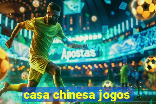 casa chinesa jogos